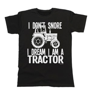 Mens Farming Gift T-Shirt, I Don't Snore I Dream I'm A TRACTOR Biologische katoenen boer Kerstmis, duurzaam geschenk afbeelding 1