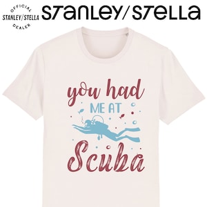 Mens Scuba Diving T-Shirt, You Had Me At SCUBA Funny, Made From Tee Cotton