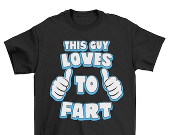 This Guy Loves To Fart Mens Funny T-Shirt , Organic Cotton Stanley/Stella, Humour Joke Gift