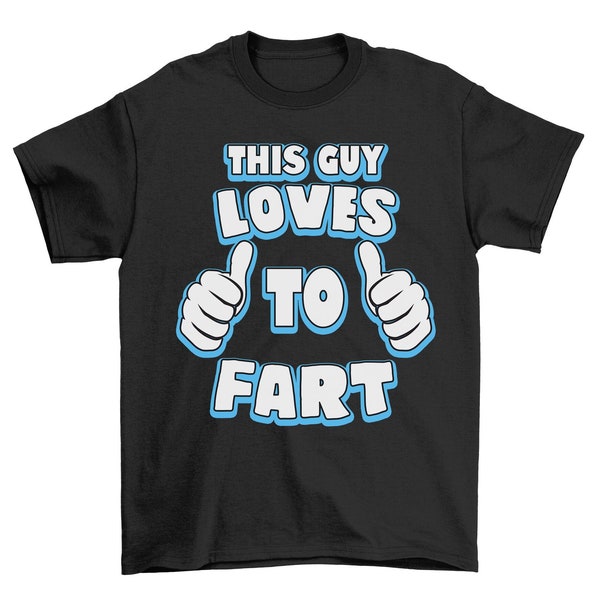 This Guy Loves To Fart Mens Funny T-Shirt , Tee Cotton Stanley/Stella, Humour Joke Gift
