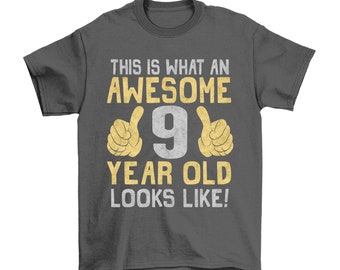 Boys Girls 9th Birthday T-Shirt, This is What an Awesome 9 Year Old Looks Like, Nice Gift
