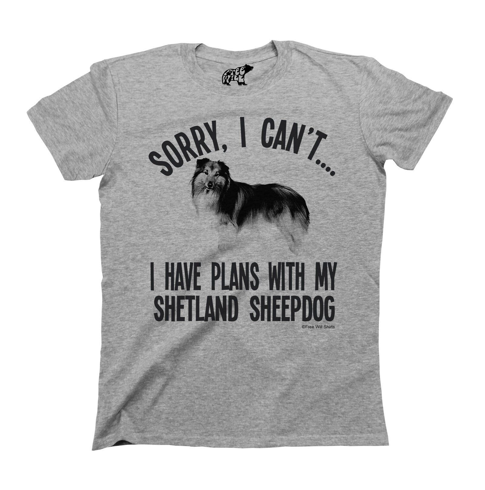 Sorry I Cant I Have Plans With My SHETLAND SHEEPDOG Hunde-T-Shirt, Herren-Damen-Unisex-Passform, T-Shirt aus Baumwolle