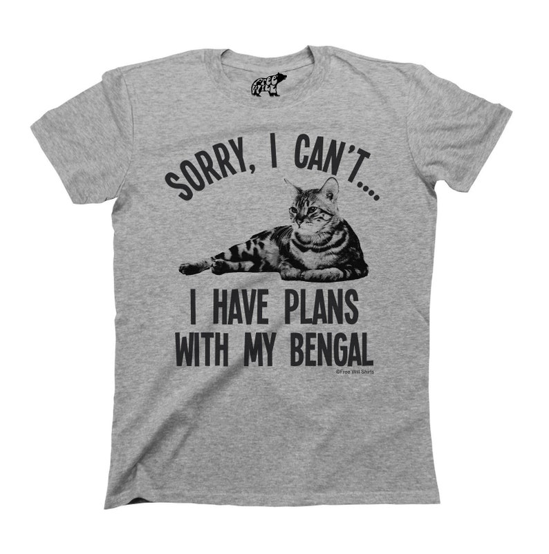 Sorry I Cant I Have Plans With My BENGAL Cat T-Shirt Organic Cotton Unisex Mens Ladies T-Shirt, Sustainable Gift image 1