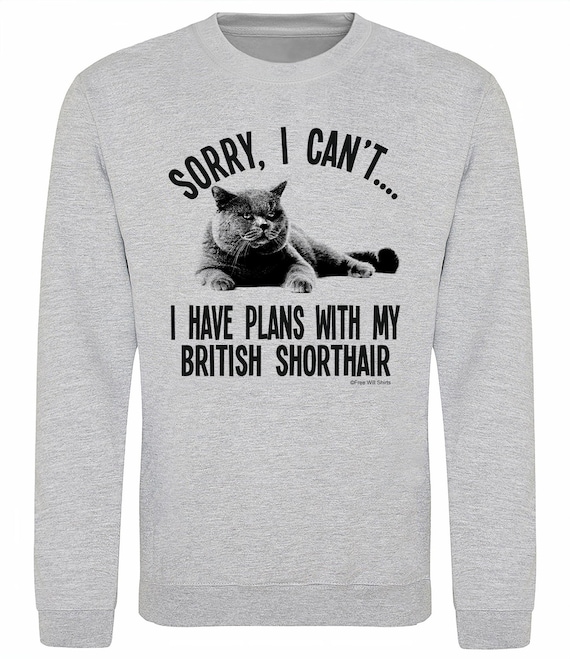 Sorry I Can't I Have Plans With My Cat Mens Ladies T-Shirt Sorry I Can't I Have Plans With My Cat Mens Ladies T-Shirt
