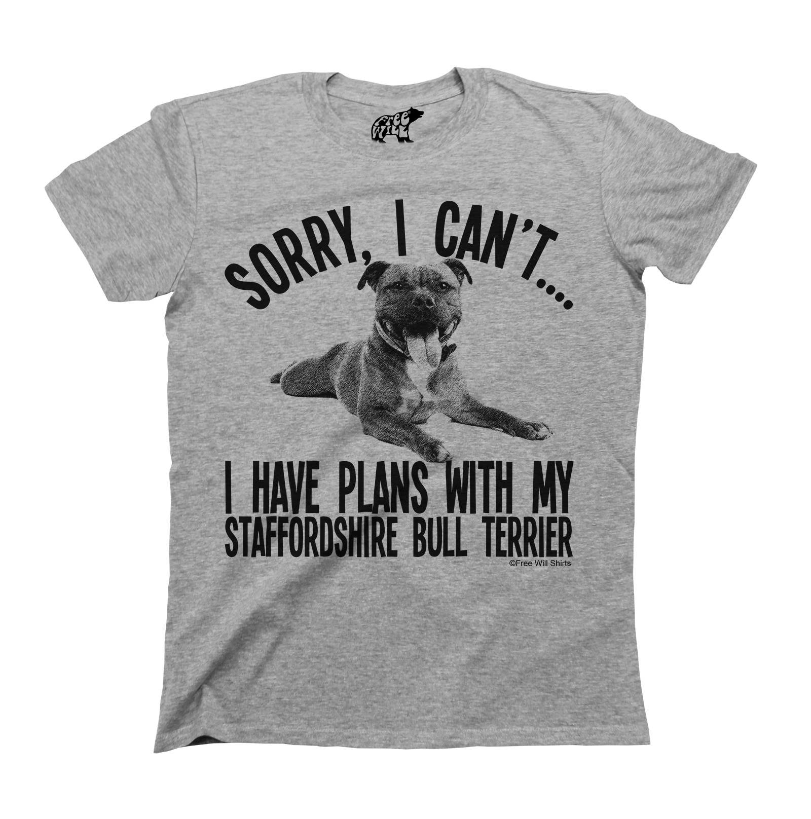 Staffordshire Bull Terrier Dog Lover T-Shirt - 'Sorry I Have Plans' - Organic Cotton Unisex - View #13