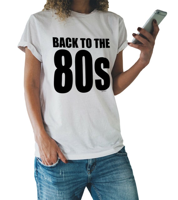 Har det dårligt det samme Alarmerende Back to the 80s Organic Cotton Mens Womens T-shirt 1980s - Etsy