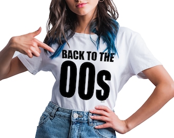 Back To The 00s - Organic Cotton - Mens Womens T-shirt Noughties Millennial Weekend Costume Retro, Sustainable Gift