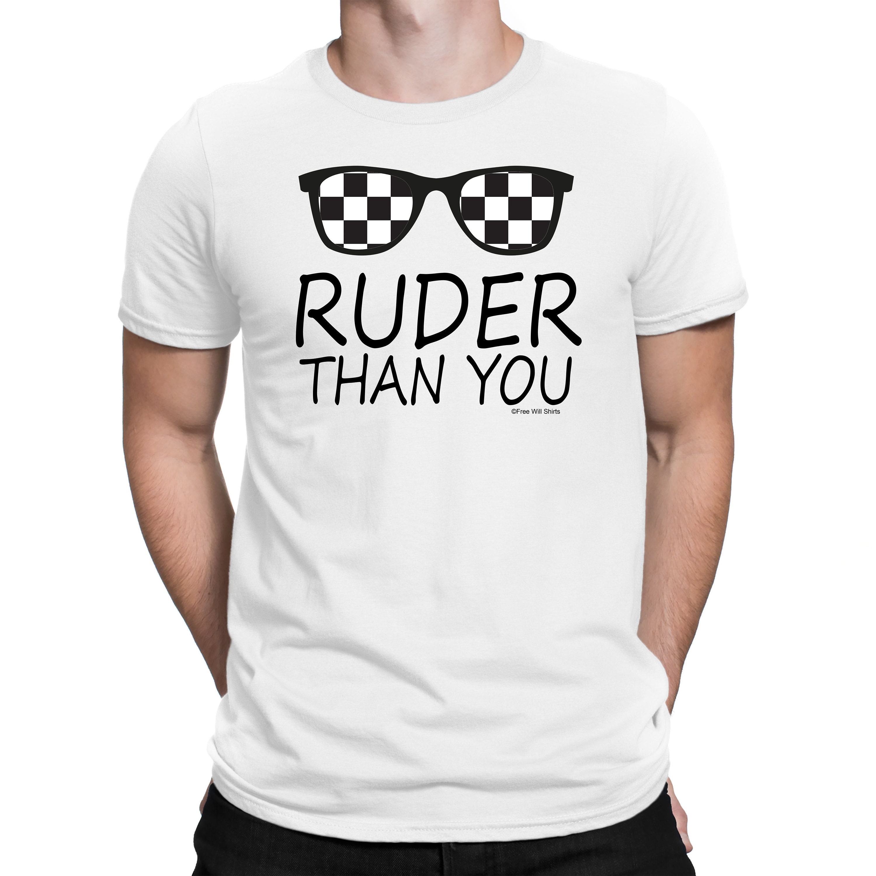 Ruder Than You T-Shirt Ruder Than You T-Shirt