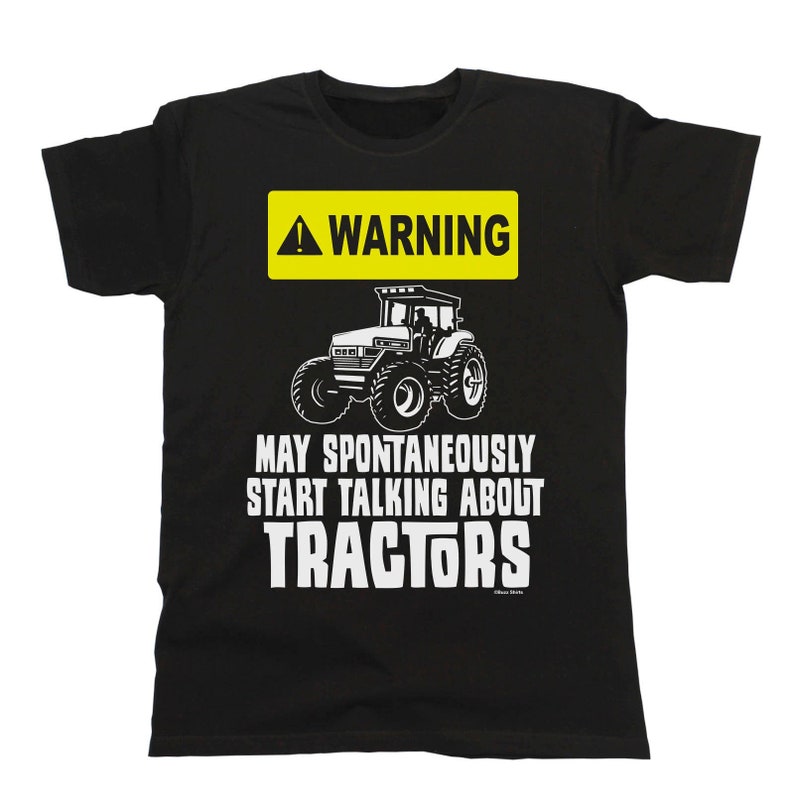 Mens Tractor T-Shirt, WARNING May Spontaneously Talk About TRACTORS, Organic Cotton, Farmer Farming Gift, Sustainable Gift image 1