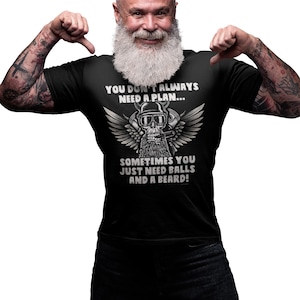 Mens T-Shirt Motorcycle Sometimes You Need Balls and A Beard, Tee Cotton, Biker Motorbike Gift