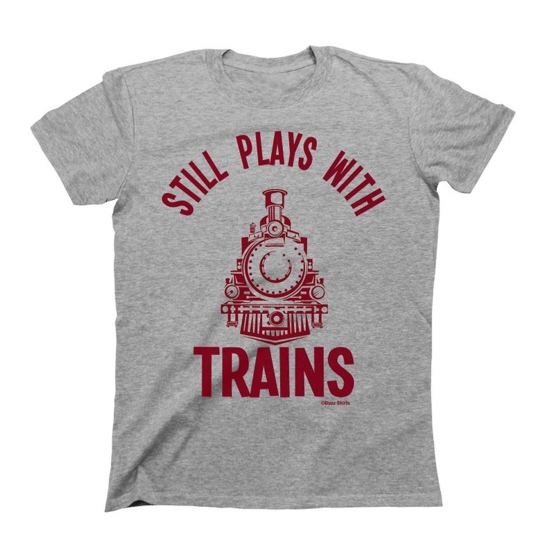 Mens Funny Train T-Shirt, Still Plays With Trains, Organic Cotton, Engine Carriage, Sustainable Gift image 1