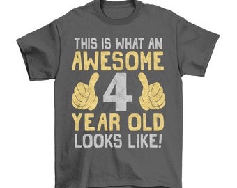 Boys Girls 4th Birthday T-Shirt, This is What an Awesome 4 Year Old Looks Like, Nice Gift