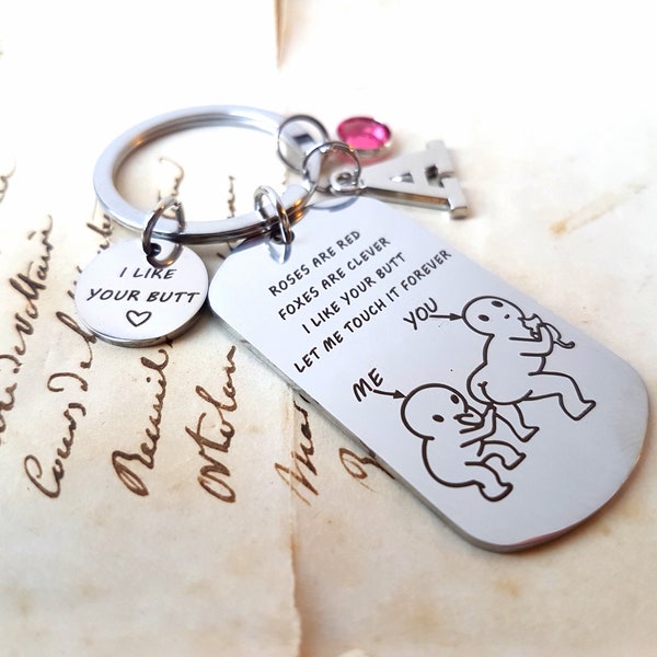 I like your butt let me touch it forever Keychain, lustiger Scherz Schlüsselanhänger mit Initiale, Monogramm Alphabet Buchstabe personalisiert Geschenk