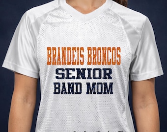 Brandeis Broncos Custom Band Mom Jersey, Personalized Band Jersey, Replica Football Jersey, Band Mom Shirt, Custom Design Tees