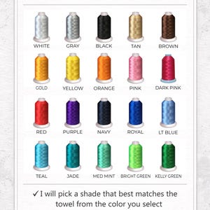 May include: A chart displaying thread color options for embroidery. Colors include white, gray, black, tan, brown, gold, yellow, orange, pink, dark pink, red, purple, navy, royal, lt blue, teal, jade, med mint, bright green, and kelly green.
