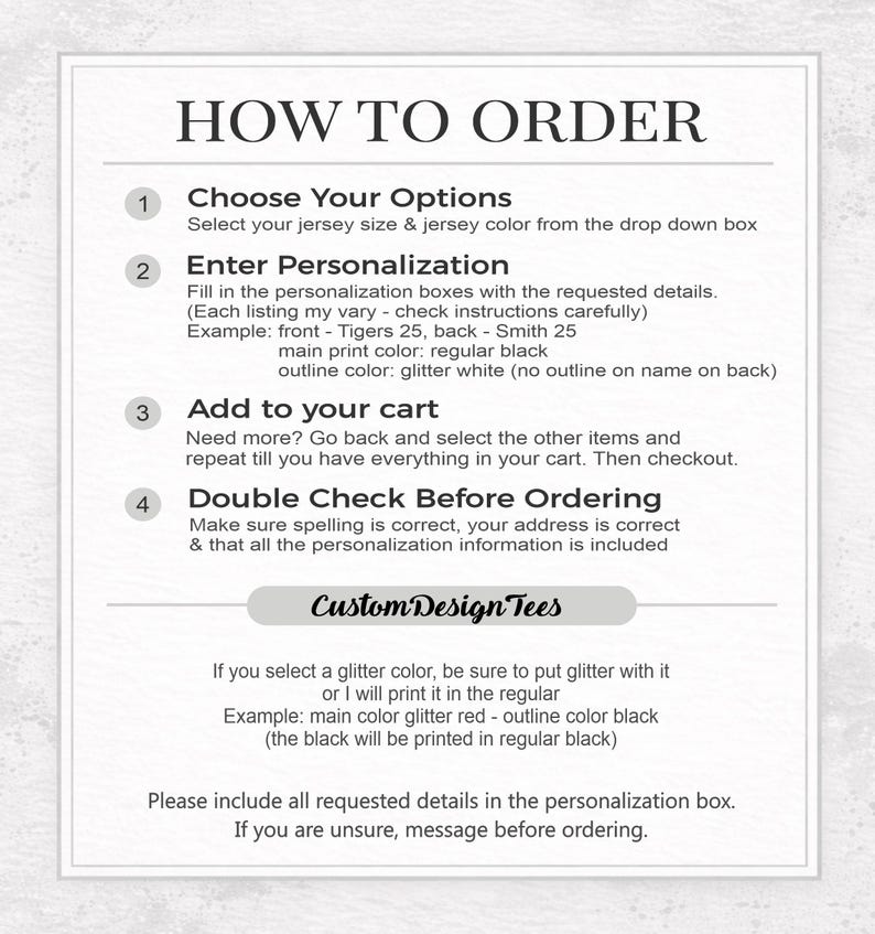 May include: A white graphic with instructions on how to order a custom jersey. The text includes steps for choosing options, entering personalization details, adding to cart, and double-checking the order. The CustomDesignTees logo is also present.
