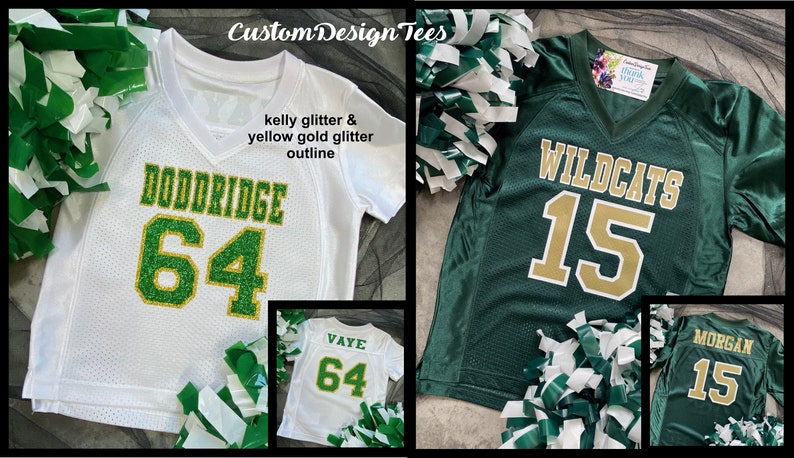 May include: White and green football jerseys with kelly green glitter numbers and lettering. One jersey says "DODDRIDGE 64", another says "VAYE 64", and a third says "WILDCATS 15". The text "Custom Design Tees" is at the top.