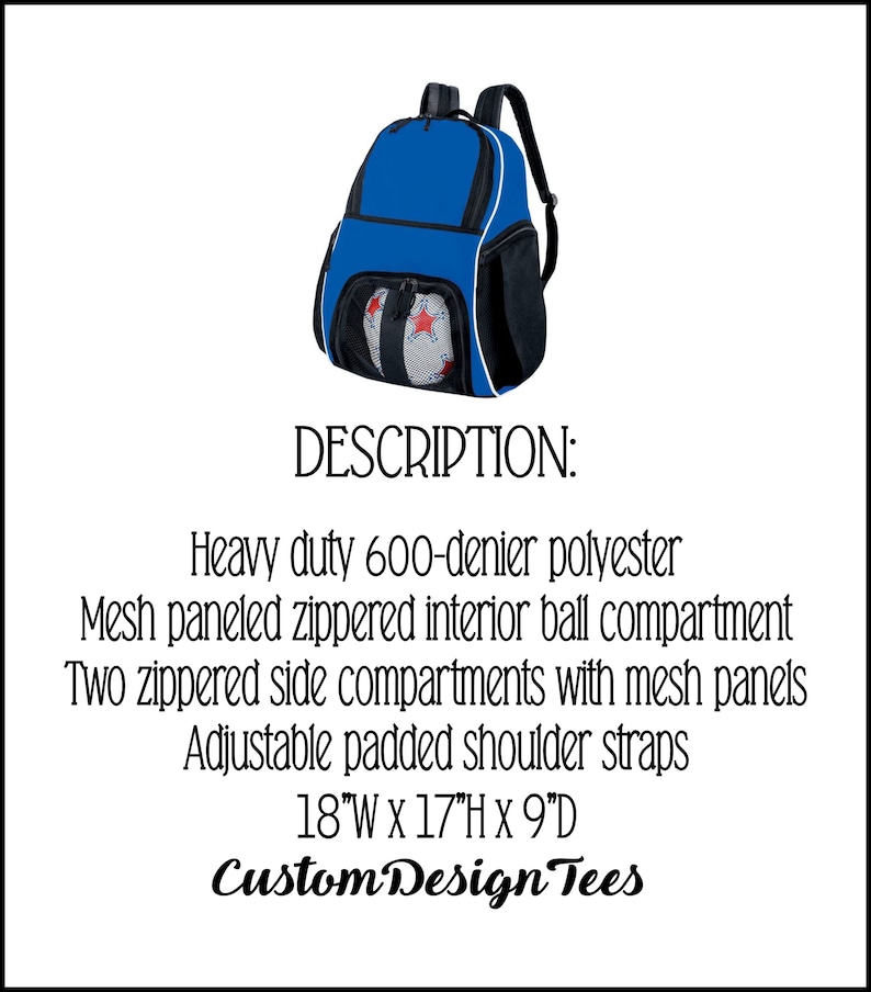 May include: Blue and black sports backpack with a mesh ball compartment. It has two zippered side compartments and adjustable padded shoulder straps. The backpack measures 18 inches wide by 17 inches high by 9 inches deep. "Custom Design Tees" is printed on the bottom of the image.