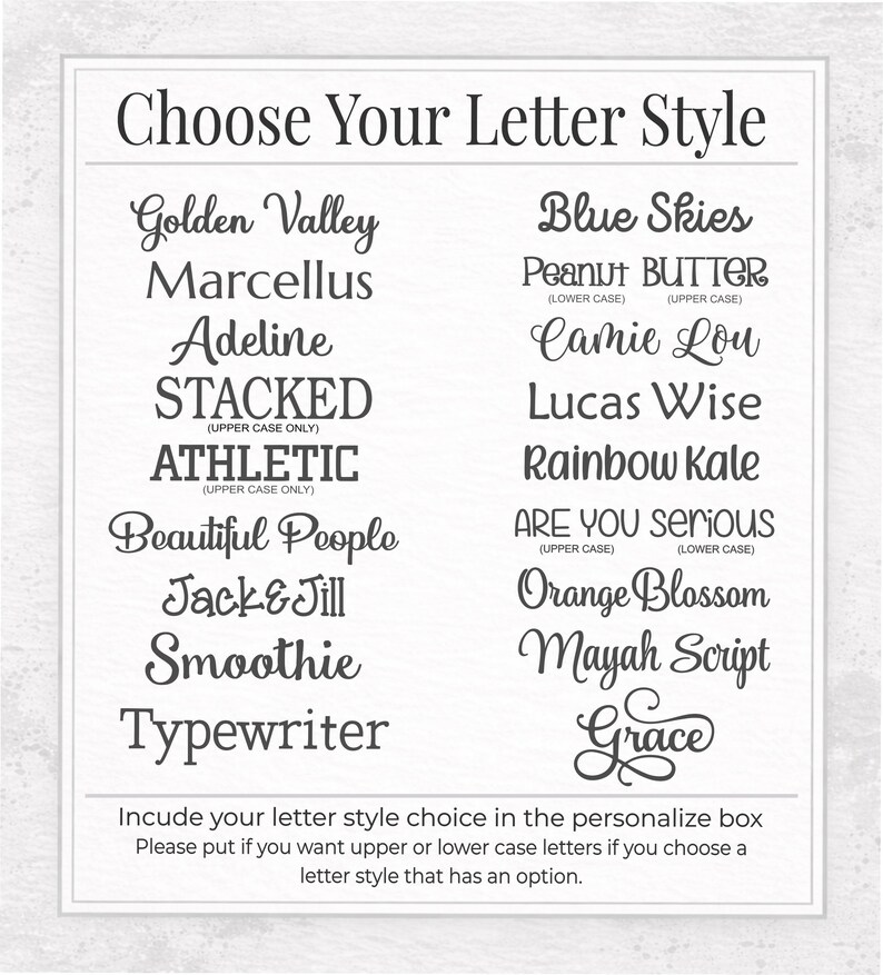 May include: A white background displays a list of lettering styles. The text "Choose Your Letter Style" is at the top. Various font styles are shown, including "Golden Valley," "Blue Skies," and "Peanut Butter." Instructions are provided below the list.