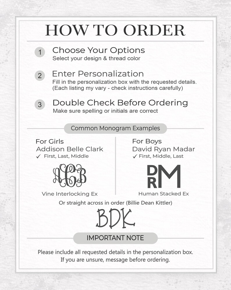 May include: A white graphic with instructions on how to order personalized items. The steps include choosing options, entering personalization details, and double-checking the order. Examples of monograms are shown.