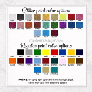 May include: A chart displaying glitter and regular print color options for custom design tees. Glitter options include white, black, silver, gold, and various other colors. Regular print options also include a wide range of colors, such as white, black, grey, and more.