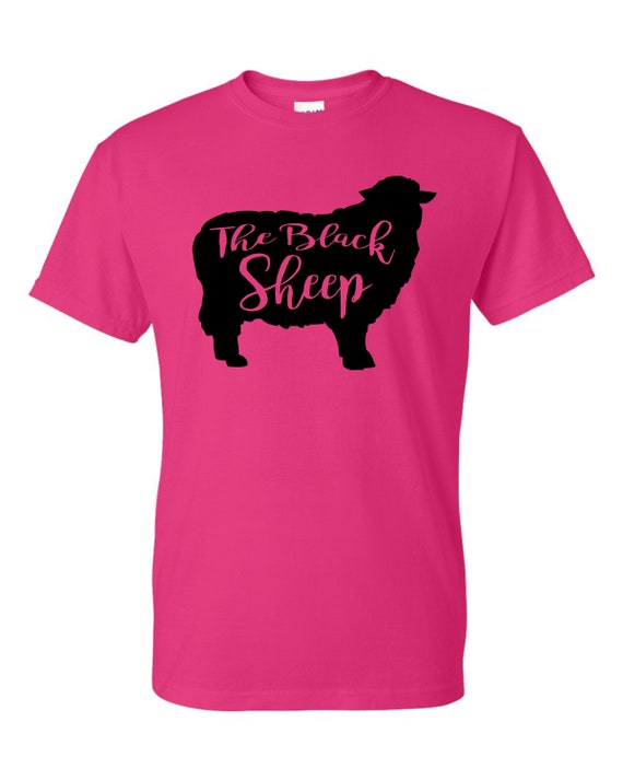 Black Sheep Of The Family Shirts Black Sheep Tees Black Etsy