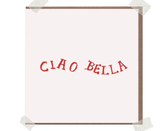 Ciao Bella | Blank Inside Card