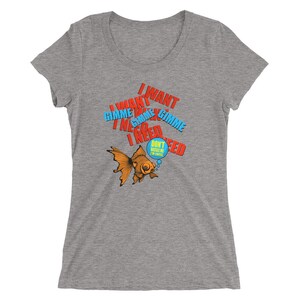 I Want I Want I Want Ladies&#39; t-shirt