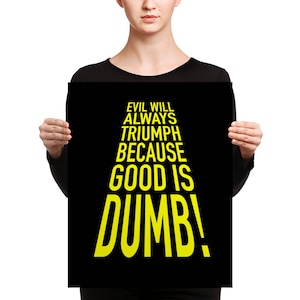 Good is Dumb Canvas