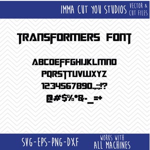 May include: Transformers font alphabet in black with uppercase letters, numbers, and symbols. The font is bold and blocky.