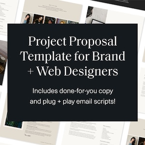 Puede incluir: Un conjunto de documentos titulado "Project Proposal Template for Brand + Web Designers". Los documentos presentan texto e imágenes, con la frase "Includes done-for-you copy and plug + play email scripts!" visible.