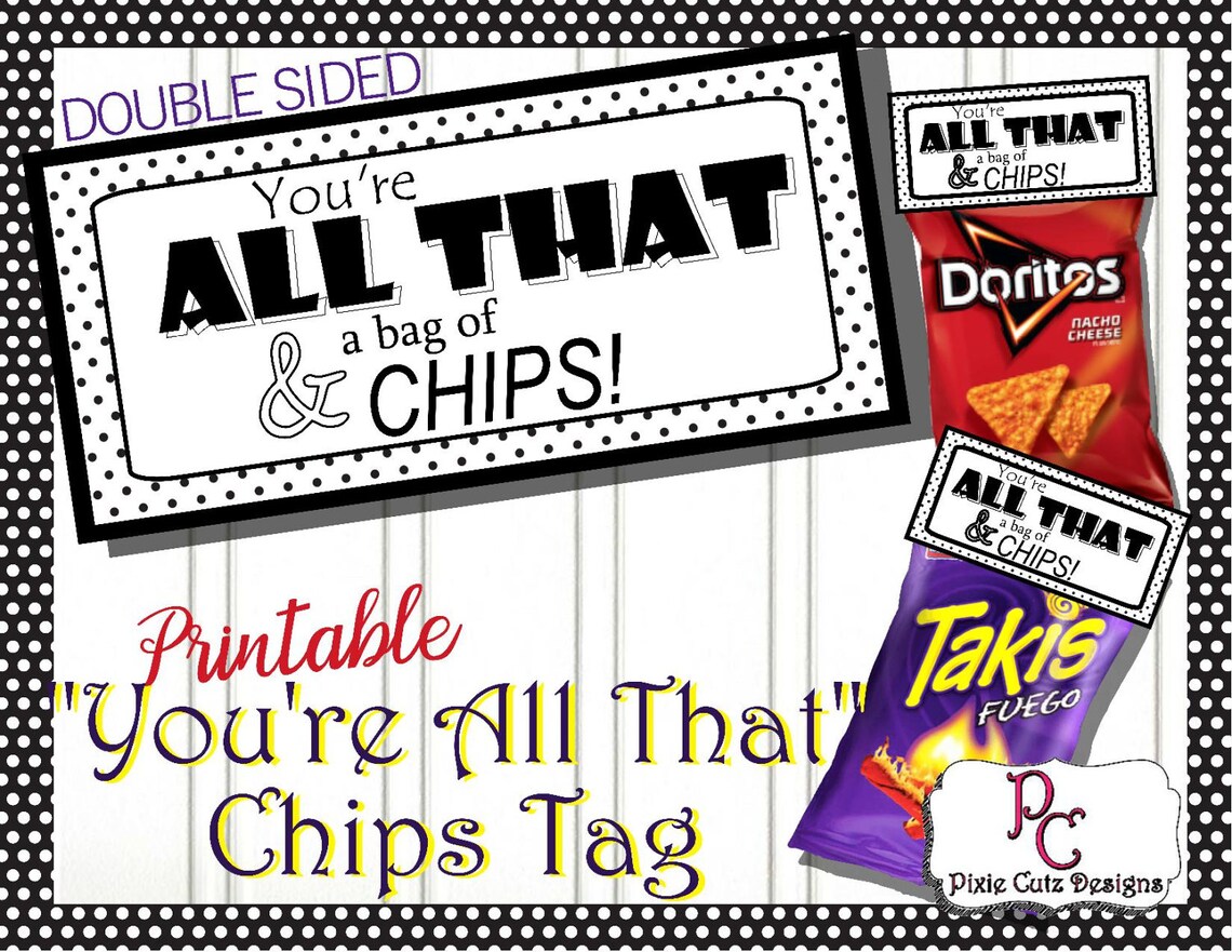 You're All That. . . Printable Chips bag topper chips Etsy
