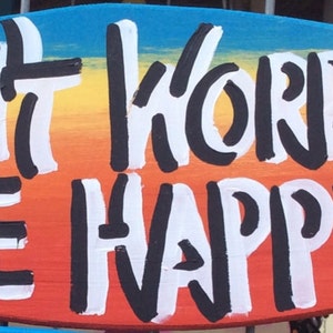 Don&#39;t Worry Be Happy Small Surfboard