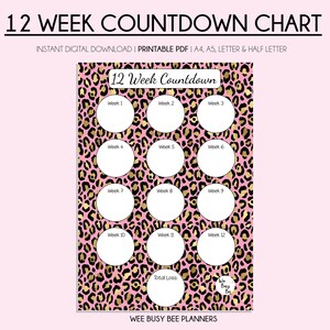 May include: A printable 12-week countdown chart with a pink leopard print background and gold circles for each week. The chart includes a section for total loss and a "We Busy Bee" logo.