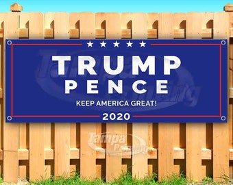 Donald Trump Mike Pence 2020 Vinyl Banner Sign Keep America Great