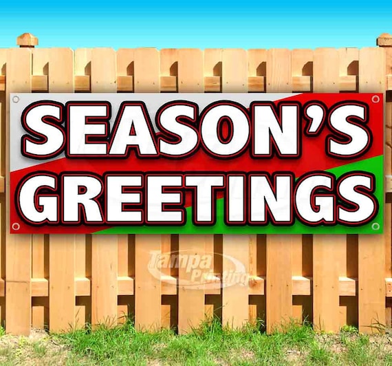 Many Sizes Available Store New Flag, Advertising Seasons Greetings Extra Large 13 oz Heavy Duty Vinyl Banner Sign with Metal Grommets