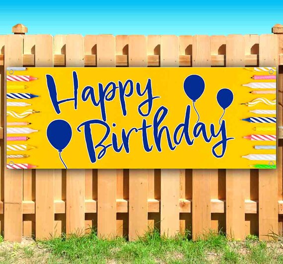 Non-Fabric Happy Birthday 13 oz Banner Heavy-Duty Vinyl Single-Sided with Metal Grommets Non-Fabric Happy Birthday 13 oz Banner Heavy-Duty Vinyl Single-Sided with Metal Grommets
