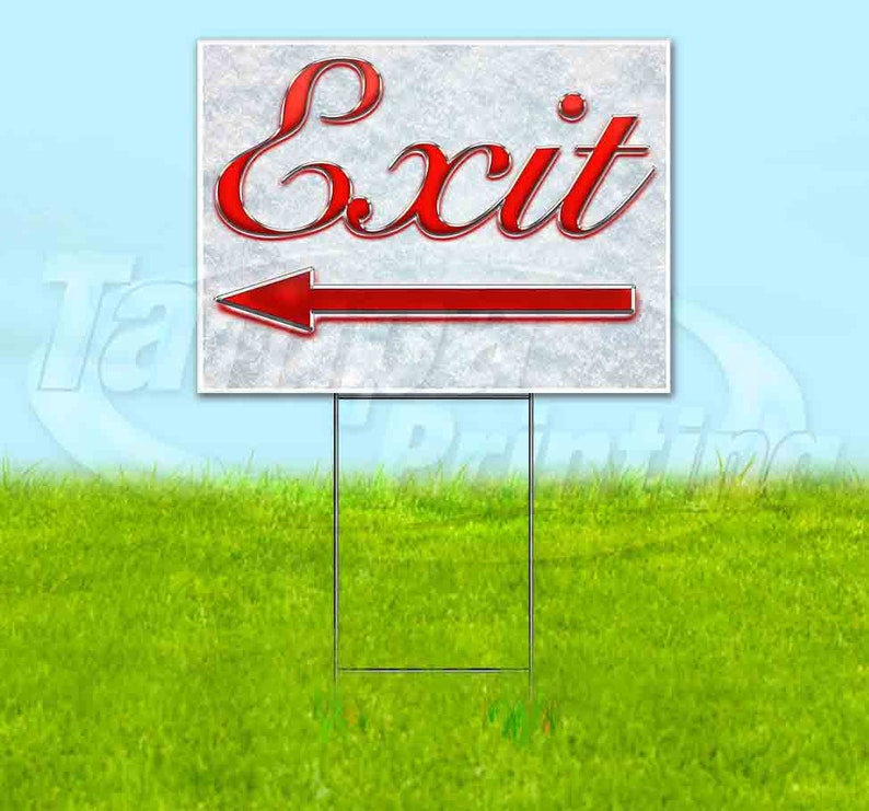 Exit Left Arrow USA Includes Metal Step Stake Advertising Bandit New 18 x 24 Corrugated Plastic Yard Sign