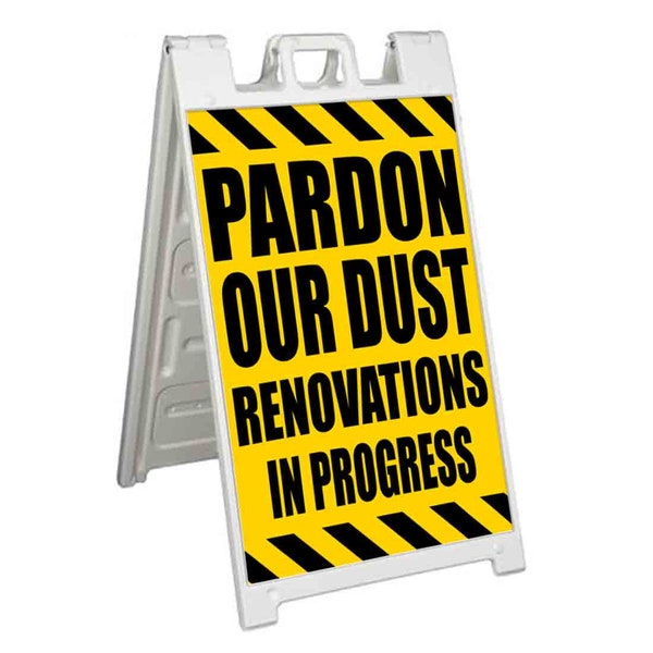 Pardon Our Dust Renovations In Progress (24"x36") A-Frame Signicade | Sidewalk Sign | Multiple Options (Stand, Decals, or Panels Only)