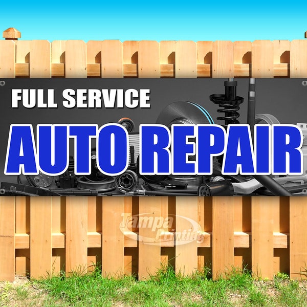 Full Service Auto Repair  13 oz heavy duty vinyl banner sign with metal grommets, new, store, advertising, flag, (many sizes)