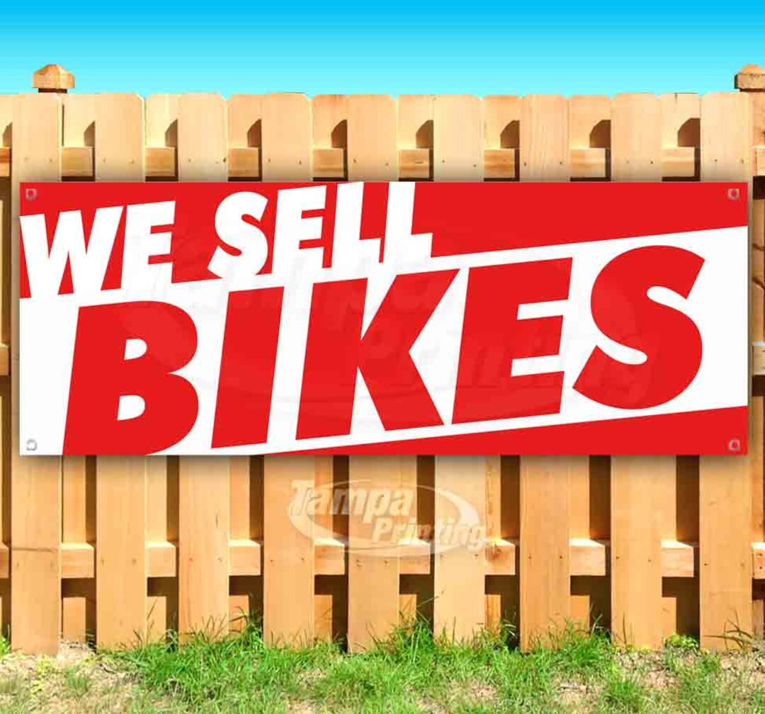 WE SELL BIKES 13 Oz Heavy Duty Vinyl Banner Sign With Metal Grommets, New, Store, Advertising
