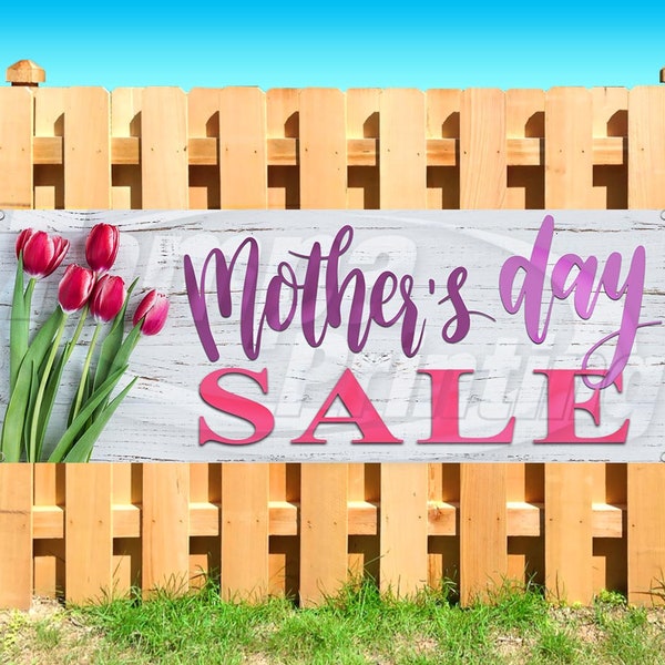 MOTHERS DAY SALE  13 oz heavy duty vinyl banner sign with metal grommets, new, store, advertising, flag, (many sizes available)