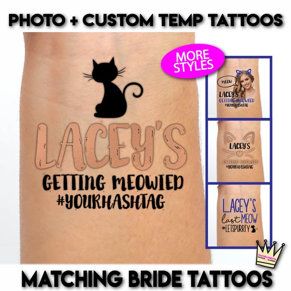 Meowied bachelorette tattoos, I'm getting meowied bachelorette party, getting meowied party favors, Customized tattoos