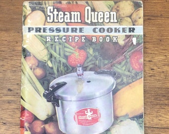 Steam Queen Pressure Cooking Recipe Book, Safely and Simply