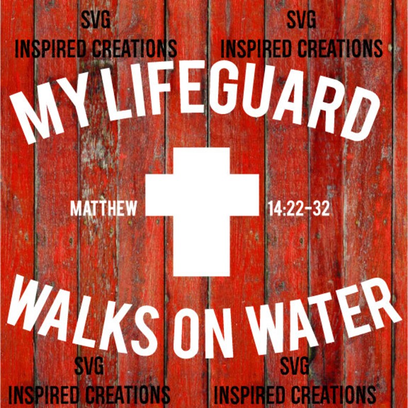 Download My lifeguard walks on water SVG | Etsy