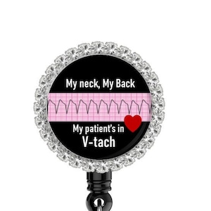 My neck my back Badge Reel,funny EKG cute cardiac doctor etsy lab medical humor Retractable lanyard Holder male gump rhinestones bling bows