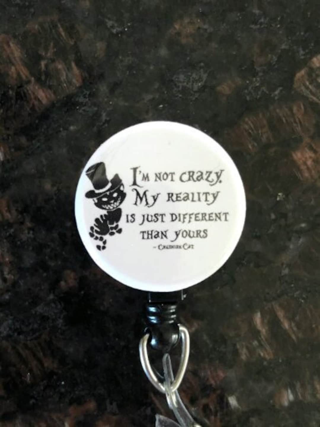 My Reality Nurse Badge Reel, Stethoscope Id Tag, Funny Quotes