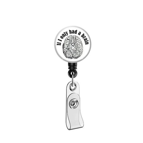 If I Only Had a Brain Retractable Badge Reel Brain Drawing Nurse