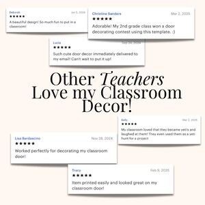 May include: Image featuring customer reviews for classroom decor. The reviews are in white boxes with dates and star ratings. Text reads "Other Teachers Love my Classroom Decor!" and includes positive feedback about the designs.