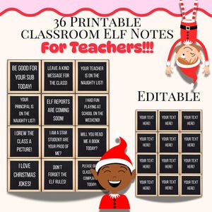 May include: A digital download featuring 36 printable classroom elf notes for teachers. The notes are on small black letter boards with various messages. The image includes an elf illustration and the word "Editable".
